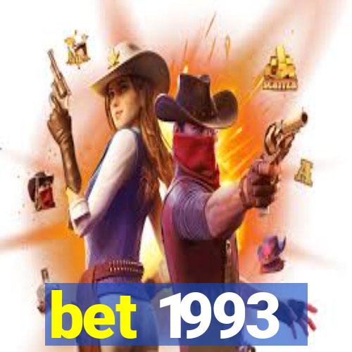 bet 1993